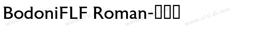 BodoniFLF Roman字体转换